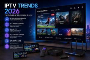 IPTV POSTS 25 iptv trends