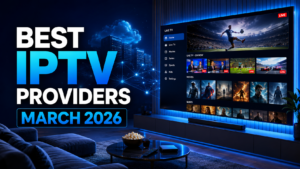 best iptv providers march 2026