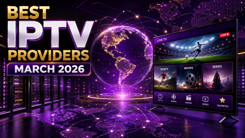best iptv providers march 2026