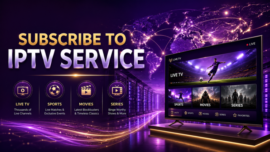 subscribe to iptv service