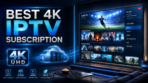 best 4k iptv subscription